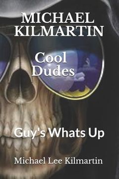 portada Cool Dude's: Guy's Whats Up (en Inglés)