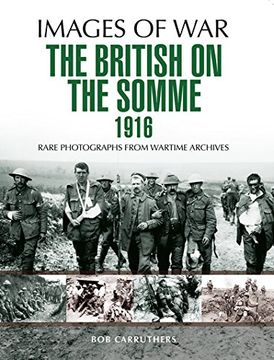 portada The British on the Somme 1916 (Images of War)