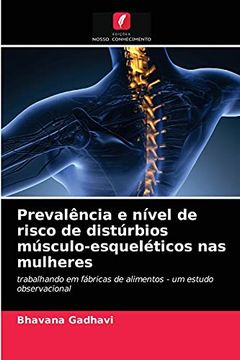 portada Prevalência e Nível de Risco de Distúrbios Músculo-Esqueléticos nas Mulheres: Trabalhando em Fábricas de Alimentos - um Estudo Observacional (en Portugués)