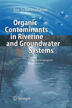portada organic contaminants in riverine and groundwater systems: aspects of the anthropogenic contribution
