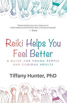 portada Reiki Helps you Feel Better: A Guide for Young People and Curious Adults (en Inglés)