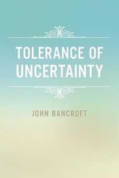 portada Tolerance of Uncertainty (en Inglés)