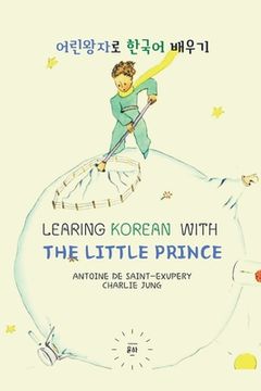 portada Learning Korean with The Little Prince: reading material for intermediate - color edition