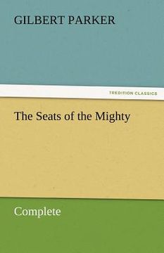 portada the seats of the mighty, complete (en Inglés)