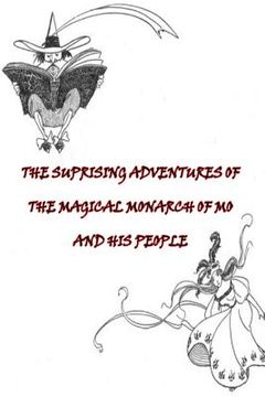 portada The Suprising Adventures of The Magical Monarch of Mo And His People