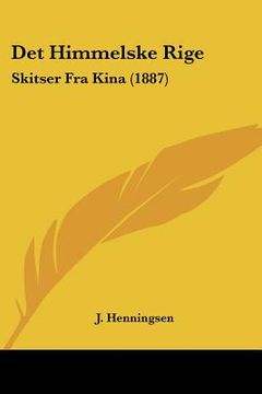 portada det himmelske rige: skitser fra kina (1887) (in English)