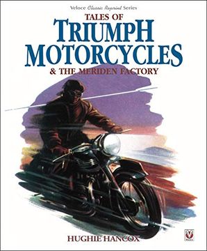 portada Tales of Triumph Motorcycles and the Meriden Factory (Classic Reprint) (in English)