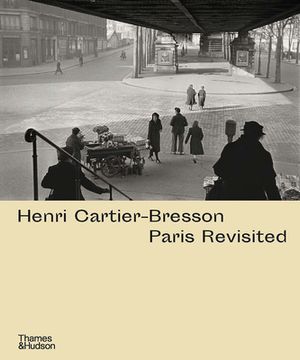 portada Henri Cartier-Bresson: Paris Revisited (en Inglés)