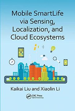 portada Mobile Smartlife via Sensing, Localization, and Cloud Ecosystems (en Inglés)