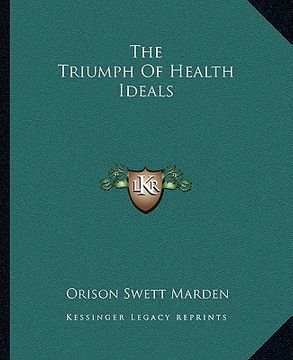 portada the triumph of health ideals (en Inglés)