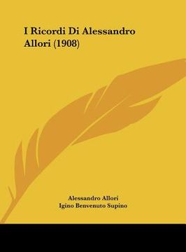 portada I Ricordi Di Alessandro Allori (1908) (en Italiano)