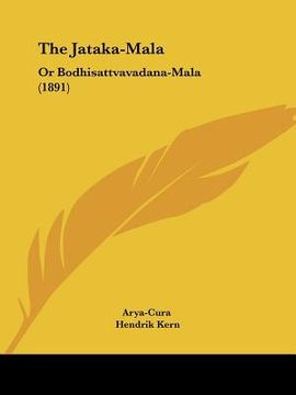 portada the jataka-mala: or bodhisattvavadana-mala (1891) (in English)
