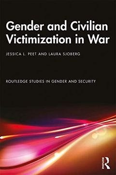 portada Gender and Civilian Victimization in war (Routledge Studies in Gender and Security) 