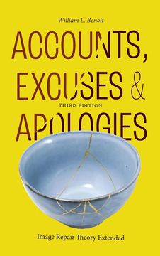 portada Accounts, Excuses, and Apologies, Third Edition: Image Repair Theory Extended (en Inglés)