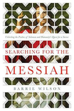 portada Searching for the Messiah: Unlocking the Psalms of Solomon and Humanity's Quest for a Savior (in English)