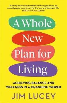 portada A Whole New Plan for Living: Achieving Balance and Wellness in a Changing World (en Inglés)