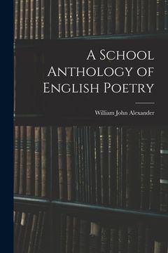 portada A School Anthology of English Poetry (en Inglés)