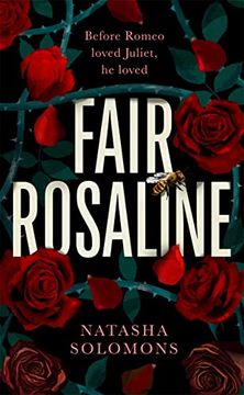 portada Fair Rosaline: The Most Exciting Historical Retelling of 2023: A Subversive, Powerful Untelling of Romeo and Juliet