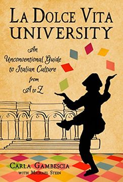 portada La Dolce Vita University: An Unconventional Guide to Italian Culture From a to z (en Inglés)