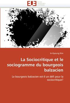 portada La Sociocritique Et Le Sociogramme Du Bourgeois Balzacien