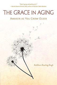 portada The Grace in Aging: Awaken as You Grow Older (en Inglés)