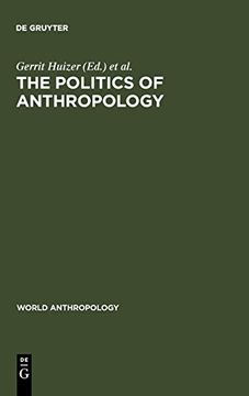 portada The Politics of Anthropology (en Inglés)