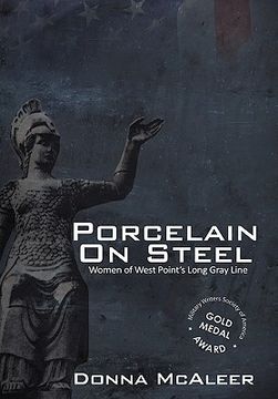 portada porcelain on steel - women of west point's long gray line (en Inglés)