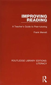 portada Improving Reading: A Teacher's Guide to Peer-Tutoring (Routledge Library Editions: Literacy) (in English)