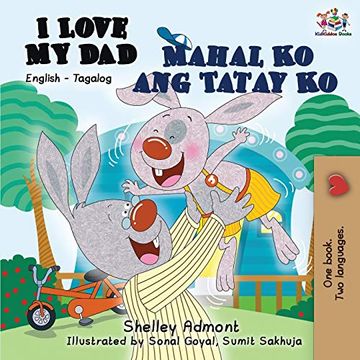 portada I Love my dad Mahal ko ang Tatay ko: English Tagalog (English Tagalog Bilingual Collcetion) (en Tagalo)