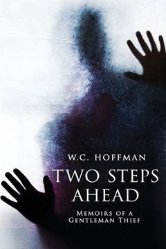 portada Two Steps Ahead: Memoirs of a Gentleman Thief (in English)