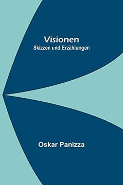 portada Visionen: Skizzen und Erzählungen (en Alemán)