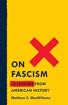 portada On Fascism: 12 Lessons From American History (en Inglés)