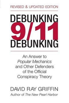 portada Debunking 9/11 Debunking: An Answer to Popular Mechanics and the Other Defenders of the Official Conspiracy Theory