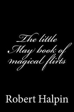 portada The little May book of magical flirts (en Inglés)