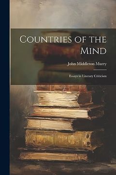 portada Countries of the Mind; Essays in Literary Criticism (en Inglés)