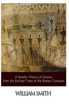 portada A Smaller History of Greece from the Earliest Times to the Roman Conquest (en Inglés)