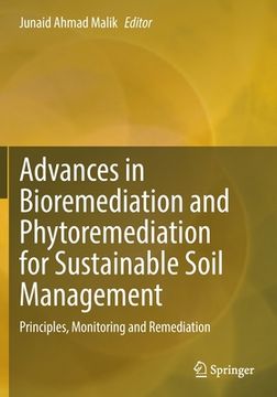 portada Advances in Bioremediation and Phytoremediation for Sustainable Soil Management: Principles, Monitoring and Remediation (en Inglés)