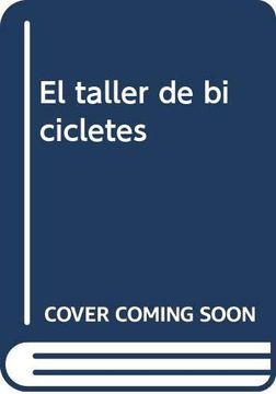 portada El Taller de Bicicletes: (o el Secret Inconfessable D'en Raoul Tabourin) (en Catalá)
