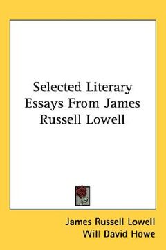 portada selected literary essays from james russell lowell