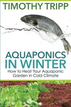 portada Aquaponics in Winter: How to Heat Your Aquaponic Garden in Cold Climate