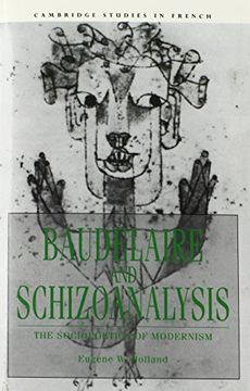 portada Baudelaire and Schizoanalysis: The Socio-Poetics of Modernism (Cambridge Studies in French) (en Inglés)