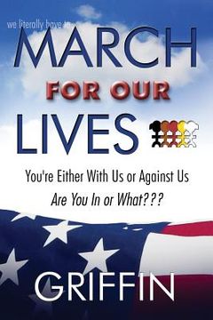 portada March For Our Lives: You're Either With Us or Against Us (en Inglés)
