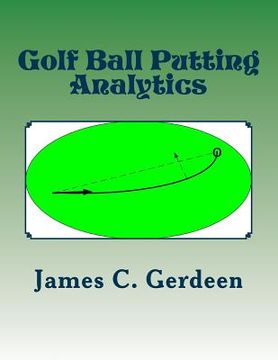 portada Golf Ball Putting Analytics (en Inglés)