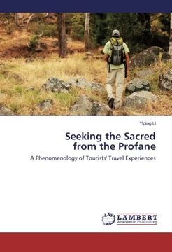 portada Seeking the Sacred From the Profane (en Inglés)