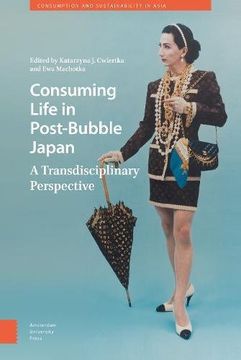 portada Consuming Life in Post-Bubble Japan: A Transdisciplinary Perspective (en Inglés)