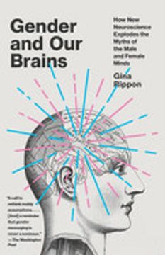 portada Gender and our Brains: How new Neuroscience Explodes the Myths of the Male and Female Minds (en Inglés)