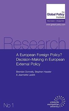 portada a european foreign policy? decision-making in european external policy (en Inglés)