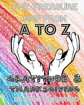 portada The Treasure Map from A-Z for Gratitude and Thanksgiving (en Inglés)