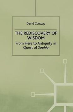 portada The Rediscovery of Wisdom: From Here to Antiquity in Quest of Sophia (en Inglés)