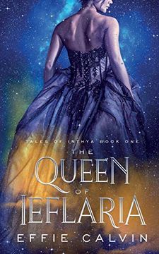 portada The Queen of Ieflaria: 1 (Tales of Inthya) (en Inglés)